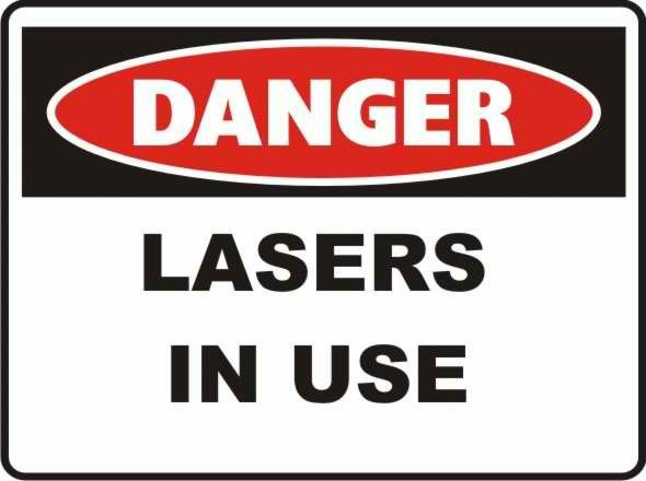 Danger Lasers in Use Sign