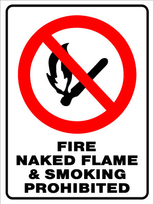 Fire, Naked Flame & Smoking Prohibited